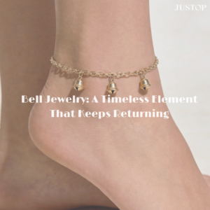 Hexingsheng Jewelry | Joyería Bell: un elemento atemporal que siempre regresa Joyería Bell: un elemento atemporal que siempre regresa