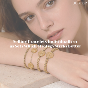 Vender Pulseras Individuales o en Conjunto Qué Estrategia Funciona Mejor
