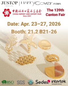 Hexingsheng Jewelry | Únase a JUSTOP en la Feria de Cantón 2026 – Descubra colecciones de joyería impulsadas por tendencias
