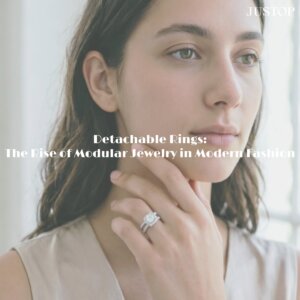 Hexingsheng Jewelry | الخواتم القابلة للفصل: صعود المجوهرات المعيارية في عالم الموضة الحديثة