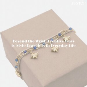 Hexingsheng Jewelry | Más Allá de la Muñeca: Formas Creativas de Usar Pulseras en la Vida Diaria